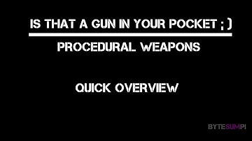 UE4 Procedural Weapons - (ITAGIYP) - Overview