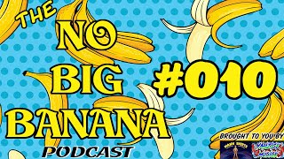 The No Big Banana Podcast - 010 - Same-Old-Democrat Syndrome