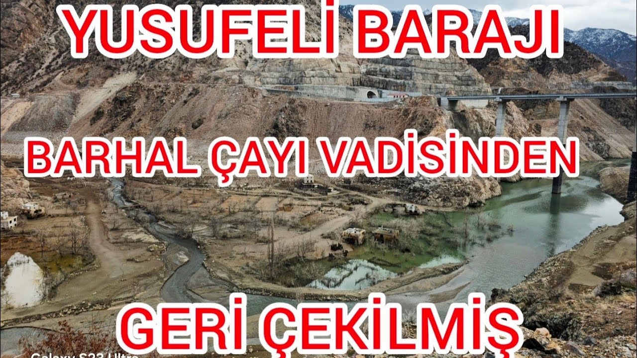 YUSUFELİ BARAJI SON DURUM 2026( barhal çayı vadisinde de geri çekilmiş )