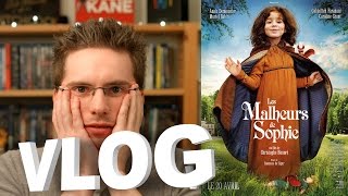 Vlog  Les Malheurs de Sophie