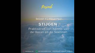 Download Lagu S4E2 - Stijgen (Praktiseren van Kennis uit de Qoran en de Soennah) MP3 Download Lagu S4E2 - Stijgen (Praktiseren van Kennis uit de Qoran en de Soennah) MP3