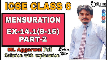 ICSE CLASS 6 EX-14.1(9-15) MENSURATION | ML AGGARWAL SOLUTION | JBR ONLINE CLASSES