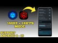 Unlock Android + 144Hz 144FPS No-Root 100% Working | Max FPS Fix Lag - No Root