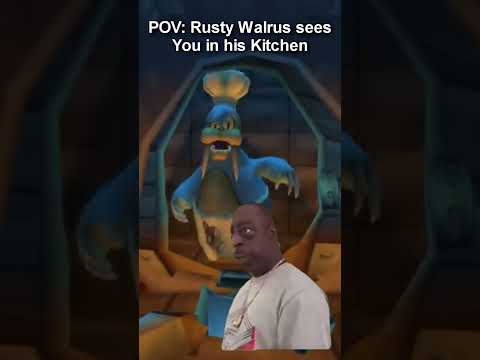 POV: Rusty Walrus