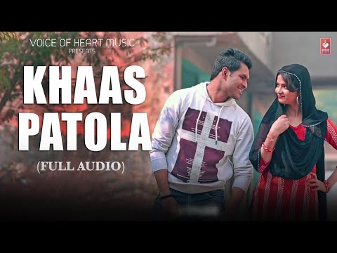 Khaas Patola (Audio) | Rahul Kb | Latest Popular Haryanvi Songs 2018 | VOHM