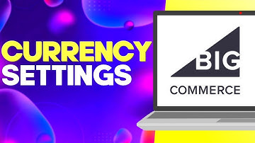 How to Edit and Change Default Currency Settings on Bigcommerce Easy and Quick