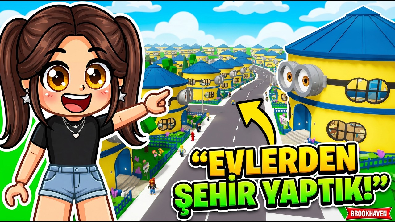 Brookhaven’da Minion Şehri Açıldı 🎉
