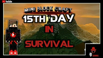 ⬜mini block craft 3d || 15th day in survival mode how to play survival in mini block craft 3d