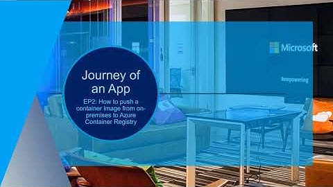 Journey of an App E2: How to push a container image from on-premises to Azure Container Registry