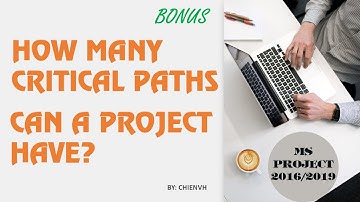 How many Critical Paths can a Project have?  | MS Project Professional | Bonus 02