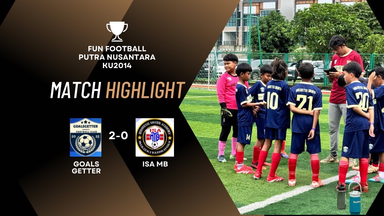 🔥Tampil Dominan! Goals Getter Menang 2-0 vs ISA MB | Fun Football KU 2014