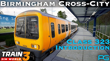 Train Sim World 3 - Birmingham Cross-City - Class 323 Introduction