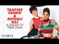 Watch Taapsee Pannu And Mithali Raj In A Free-Floating Conversation | Taapsee Pannu | Mithali Raj