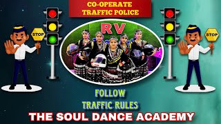 Chaiyya Chaiyya Dance | Cooperate Traffic Police | Follow Traffic Rules | The Soul Dance Academy