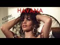 Havana - Camila Cabello feat. Young Thug (remix) || Lyrics Mp3