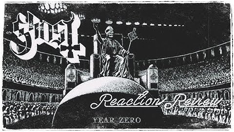 Ghost B.C. | Year Zero (Uncensored) | Reaction/Review