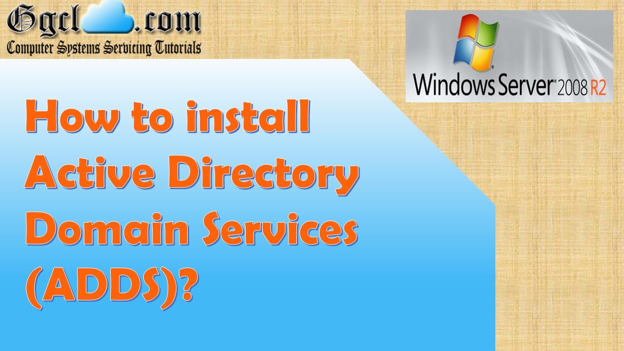 Windows Server 2008 R2: How to install Active Directory Domain Services (ADDS)?