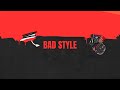 Bad Style - Cocky Flow