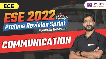 ESE 2022 || Tech (ECE) | COMMUNICATION || Prelims Revision Sprint || Chandan Jha