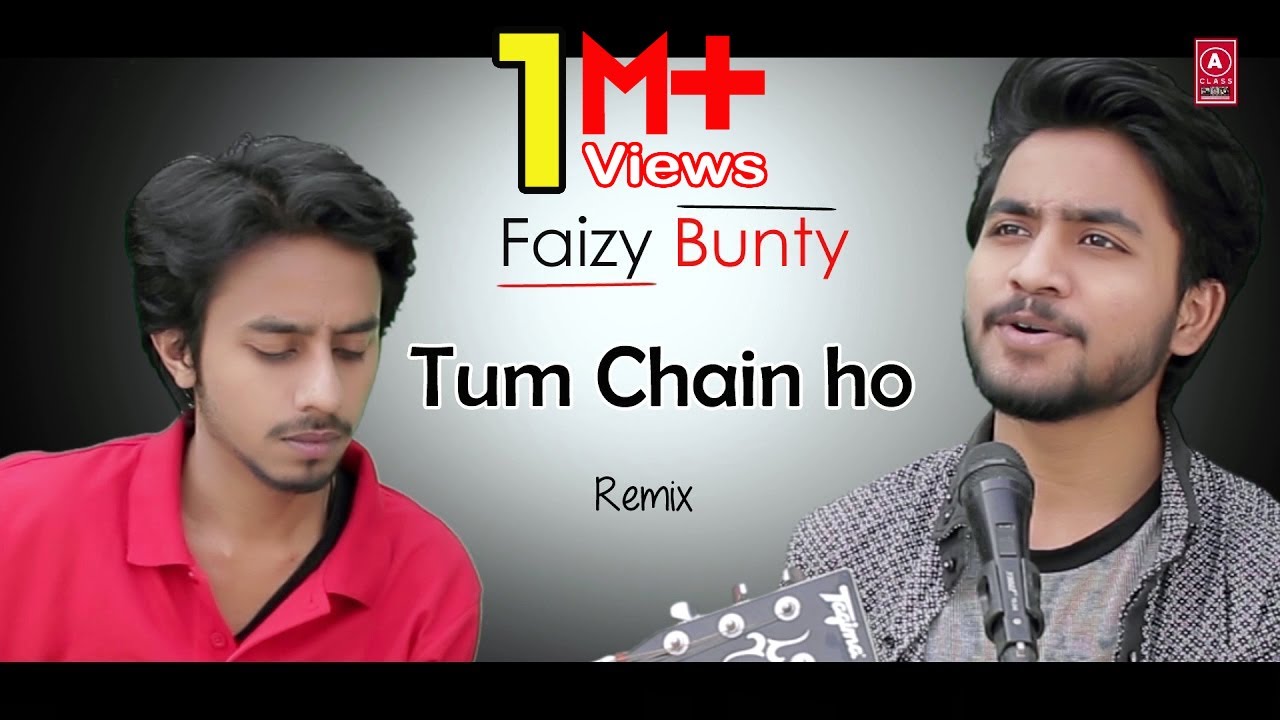 Tum Chain Ho Karar Ho  Remix  Faizy Bunty Rendition  Best Cover 2017 