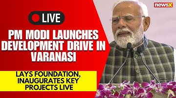 LIVE | PM Modi Lays Foundation, Inaugurates Development Projects in Varanasi | NewsX