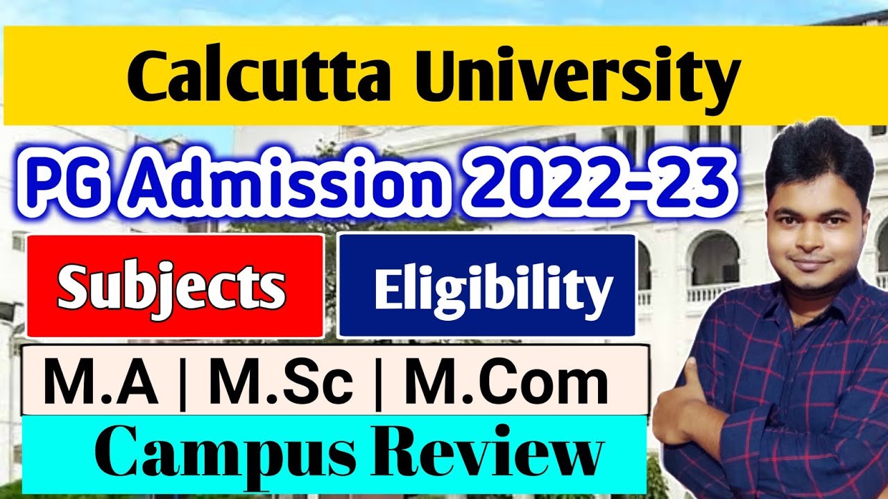 Calcutta University PG Admission 2022-23 | CU M.A,M.Sc,M.Com Admission ...