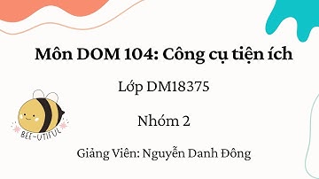 ASM Nhóm 2 Công Cụ Tiện Ích DM18375