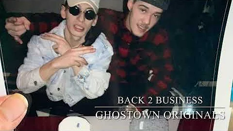 Back 2 Business - Ghostown Originals (GTO)  Dalton...