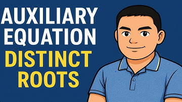 How to Solve Auxiliary Equations with Distinct Roots | Differential Equations Tutorial