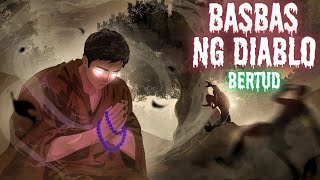 BASBAS NG DIABLO (Aswang True Story)