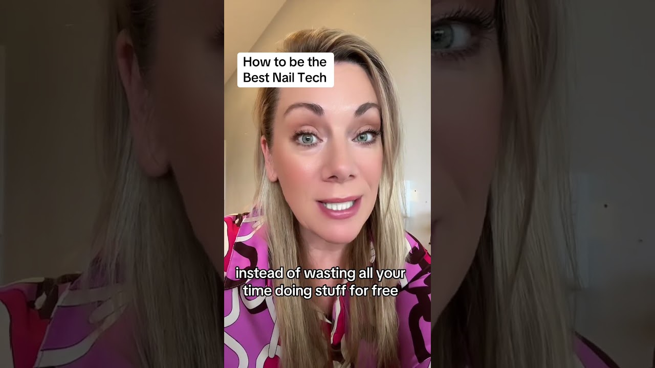 How to be the best nail tech h