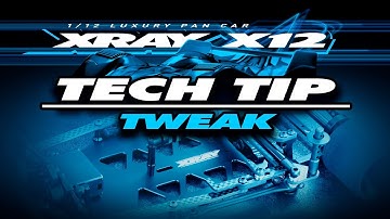 XRAY X12 - Tech tip video -  Tweak