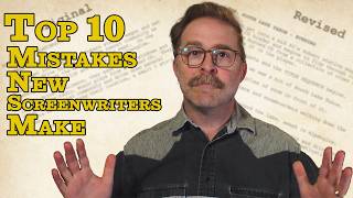 Top 10 Mistakes New Screenwriters Make (I've made all of them!) | Script Writing Tips