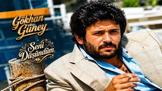 Gökhan Güney - Seni Düşündüm Ökhangüney Şfet