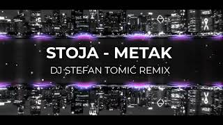 Stoja - Metak (DJ Stefan Tomić Remix)