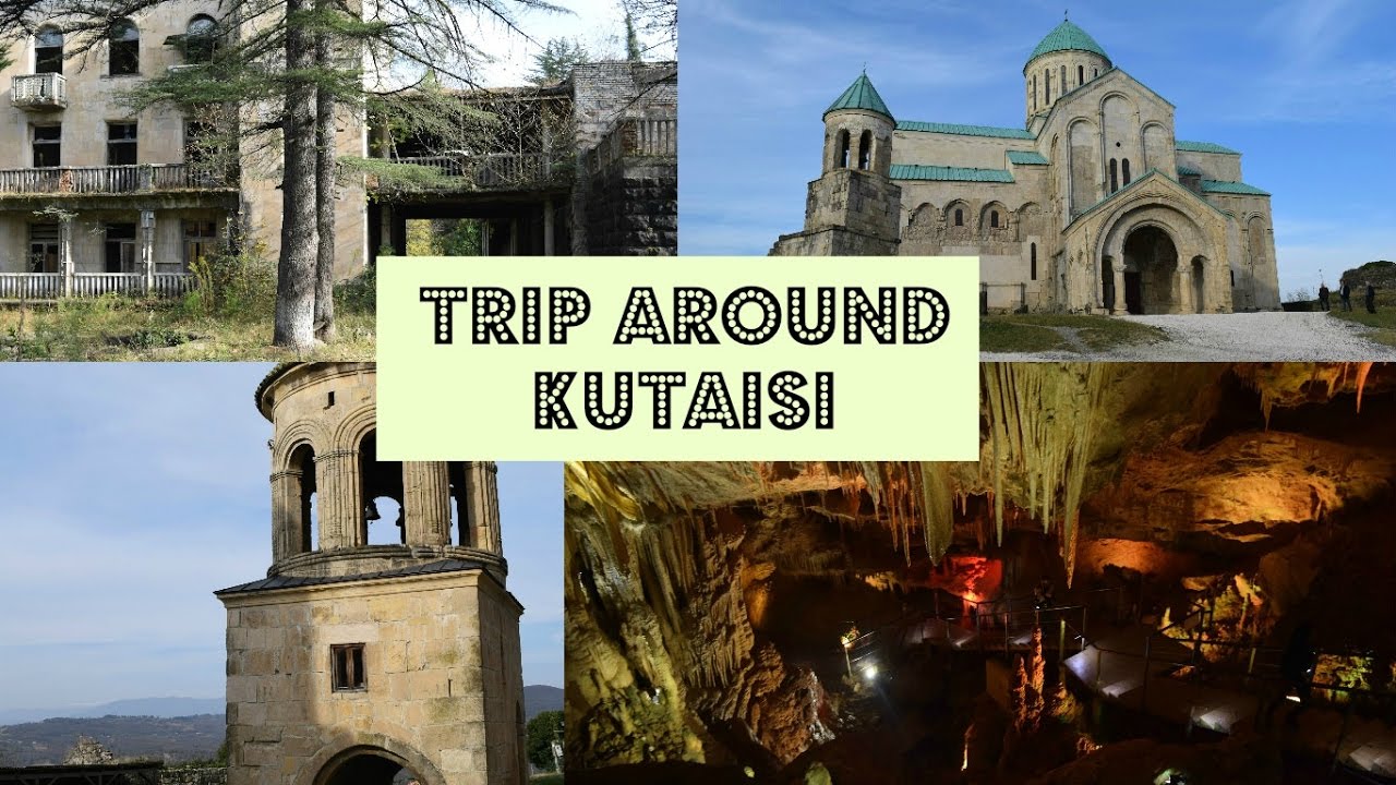 WHAT TO VISIT AROUND KUTAISI | GEORGIA