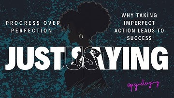 Progress Over Perfection: Why Taking Imperfect Action Leads to Success