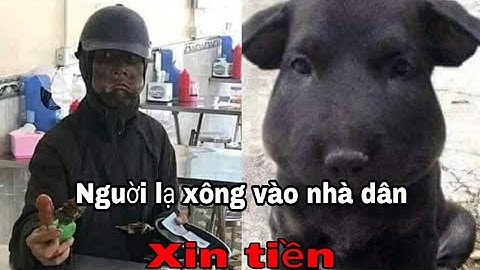 Xuất hiện ăn xin mặc đồ đen xông vào nhà dân xin tiền.   Mọi nguời nên cảnh giác nhé