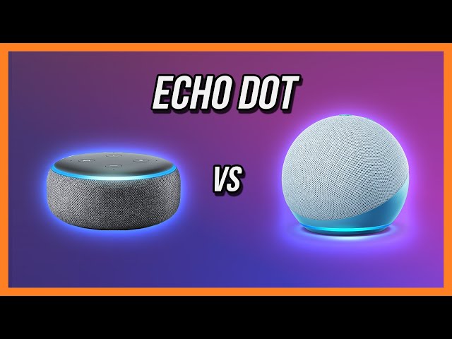 New  Echo Dot 4 vs 3 - Should You Upgrade? 