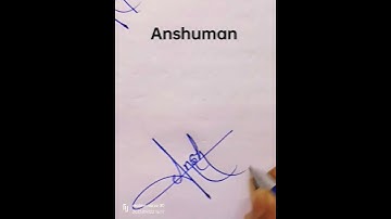#Anshuman #signature