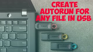 Create Autorun for any file in USB pen drive