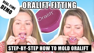 ORALIFT FITTING TUTORIAL WITH TIPS | HOW TO MOLD YOUR ORALIFT