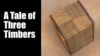 A Tale Of Three Timbers