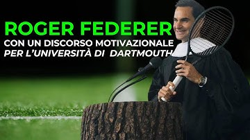 Roger Federer: Discorso Motivazionale all