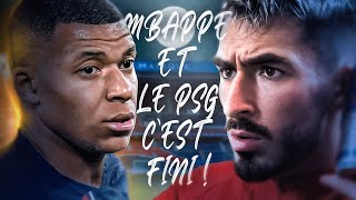 MBAPPÉ AU PSG C'EST TERMINÉ..