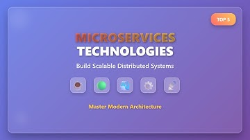 Top 5 Microservices Technologies for Modern App Development