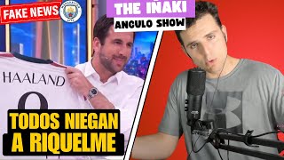 HAALAND Y EL CITY NIEGAN A RIQUELME: THE IÑAKI ANGULO SHOW 4/6