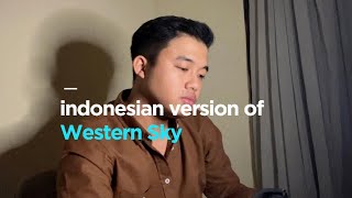 WESTERN SKY (Indonesian Version) Original song by Lee Seung-chul | Izal Fanani from TikTok