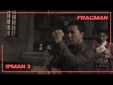 IP MAN 3 Fragman