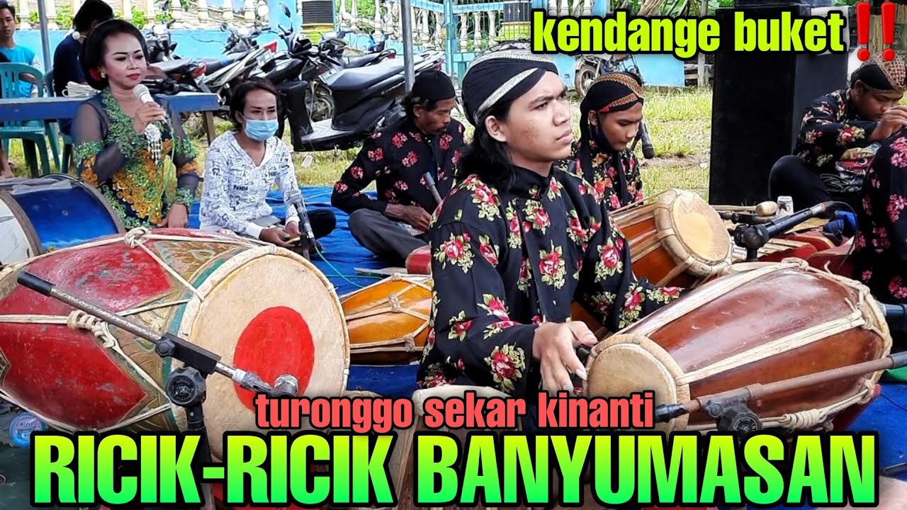 KENDANGE BUKET MBLEKETAKET‼️ RICIK-RICIK ☆ TURONGGO SEKAR KINANTI